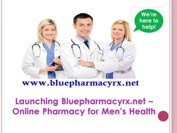 Bluepharmacyrx.net - An Emerging Licensed Online Pharmacy for Men