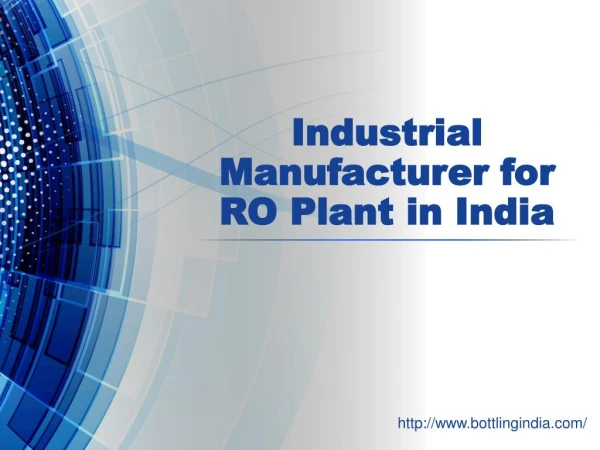 Industrial Manufacturer for RO Plant in India