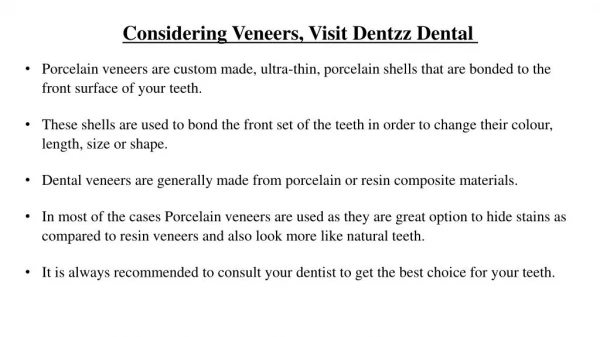 Considering Veneers, Visit Dentzz Dental