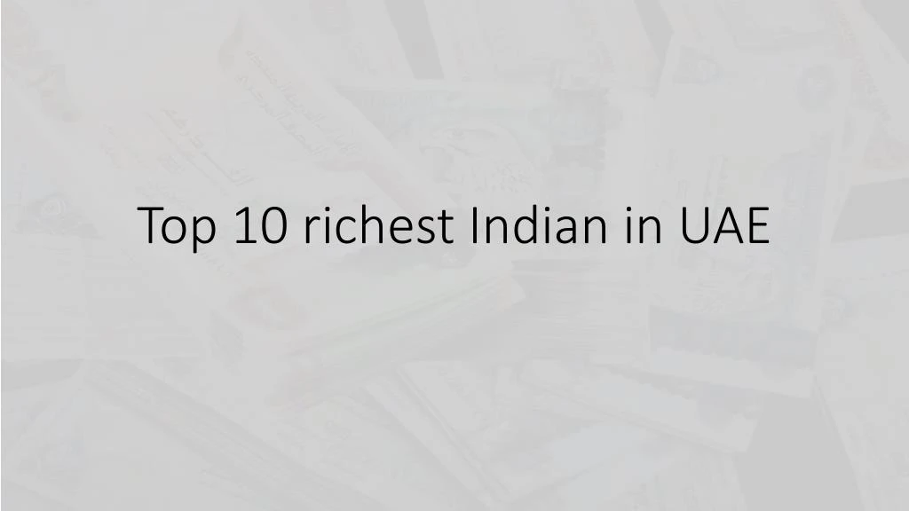 top 10 richest indian in uae