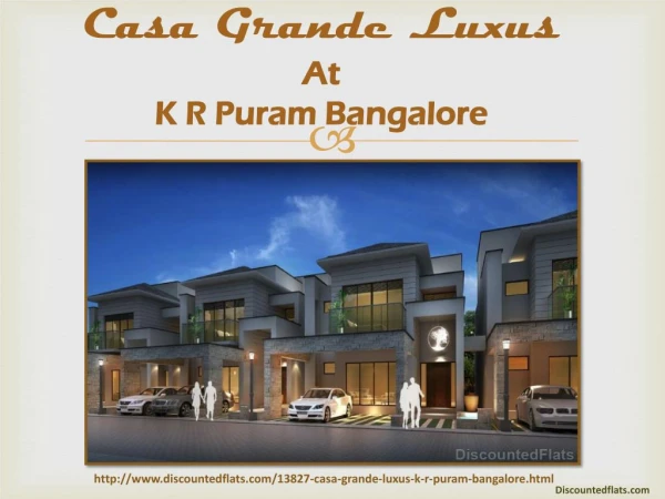Exclusive Apartments in Casa Grande Luxus | K R Puram