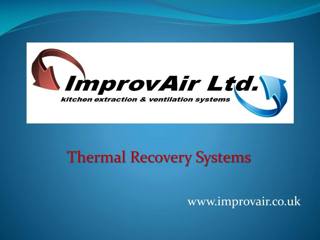 thermal recovery systems