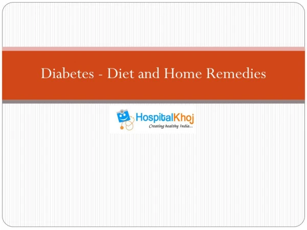 Diabetes - Diet and Home Remedies