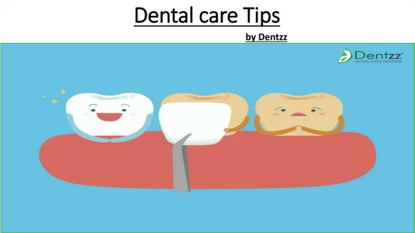 Dental care Tips by Dentzz