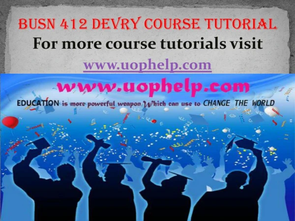 BUSN 427 Devry Course tutorial / uophelp