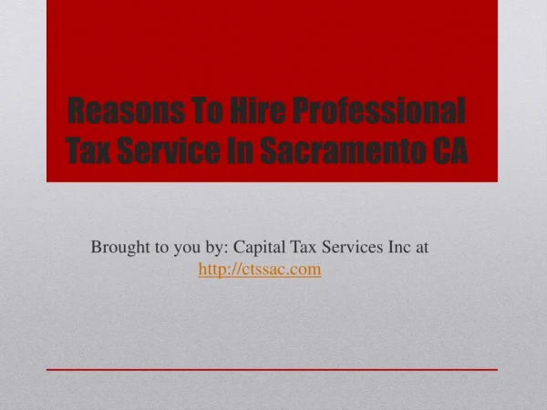 Reasons To Hire Professional Tax Service In Sacramento CA