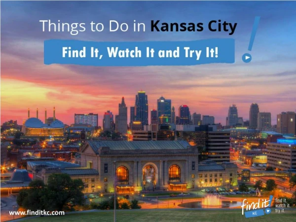 Things to Do in Kansas City – Let’s Discuss the Many!