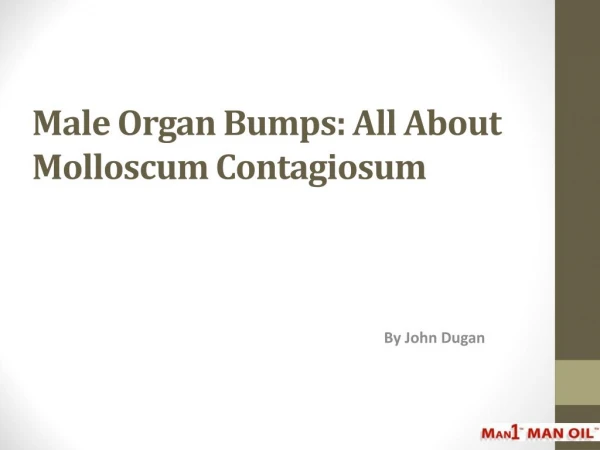 Male Organ Bumps - All About Molloscum Contagiosum