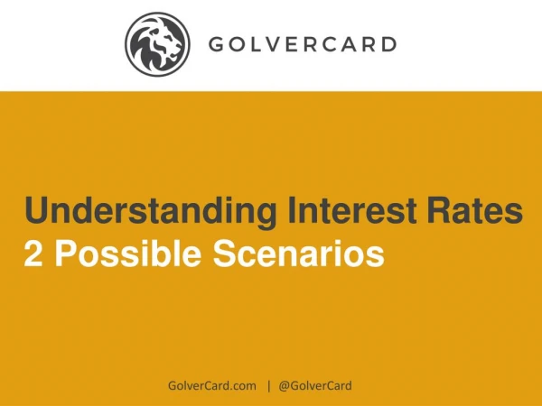 2 Scenarios To Understanding Interest Rates