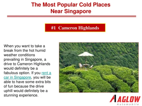 The most popular cold places near Singapore