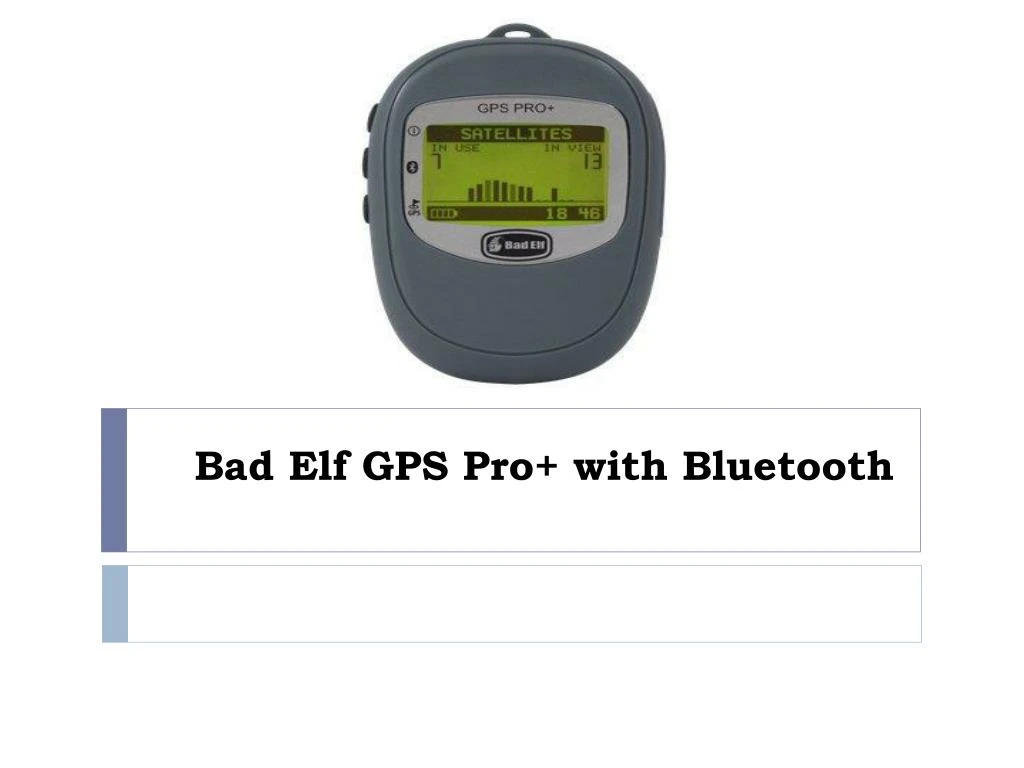 bad elf gps pro with bluetooth
