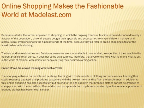 Online Shopping Makes the Fashionable World at Madelast.com