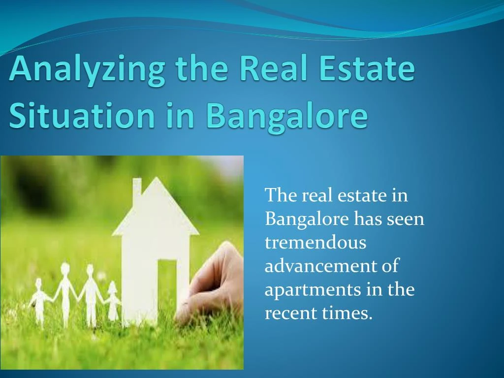 analyzing the real estate situation in bangalore