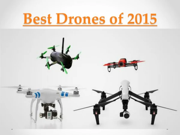 Have a Look on Worlds Top 5 Drones For Sale In 2015