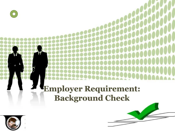 Employer Requirement: Background Check