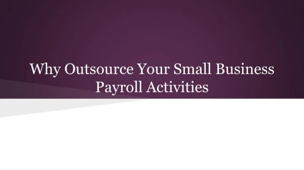 Why Outsource Your Small Business Payroll Activities