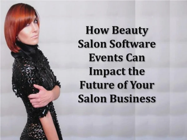 How Beauty Salon Software Event Scottsdale AZ Can Impact the Future of Your Salon Business