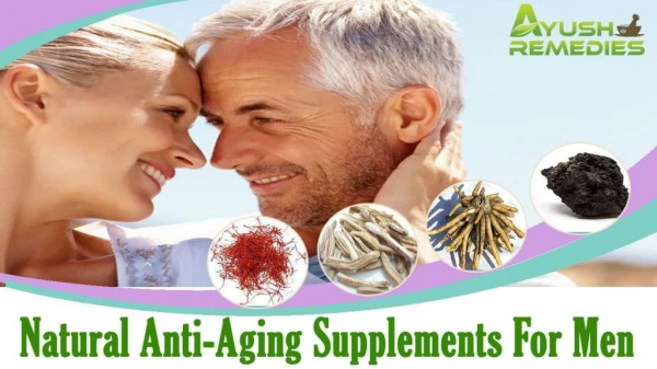 Natural Anti-Aging Supplements To Reverse Aging Process In Men