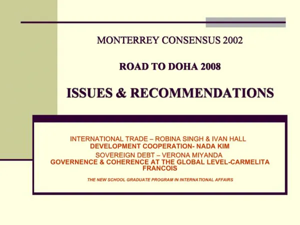 MONTERREY CONSENSUS 2002 ROAD TO DOHA 2008 ISSUES RECOMMENDATIONS