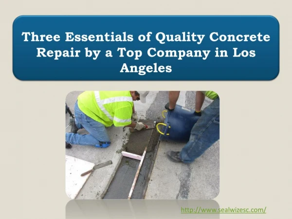 Three Essentials of Quality Concrete Repair by a Top Company in Los Angeles