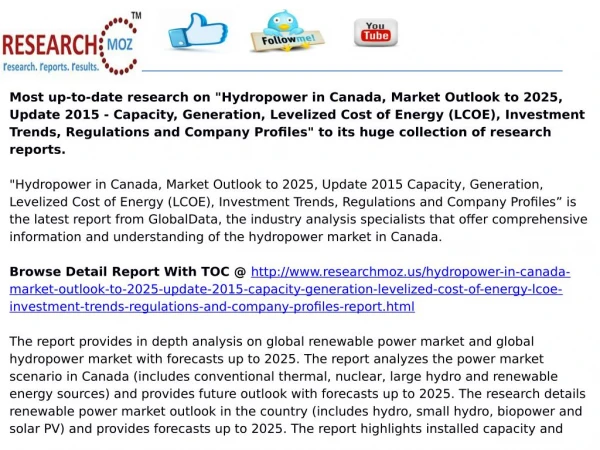 Hydropower in Canada, Market Outlook to 2025, Update 2015 - Capacity, Generation, Levelized Cost of Energy (LCOE), Inves