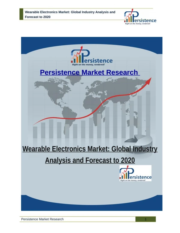 Wearable Electronics Market: Global Industry Analysis and Forecast to 2020