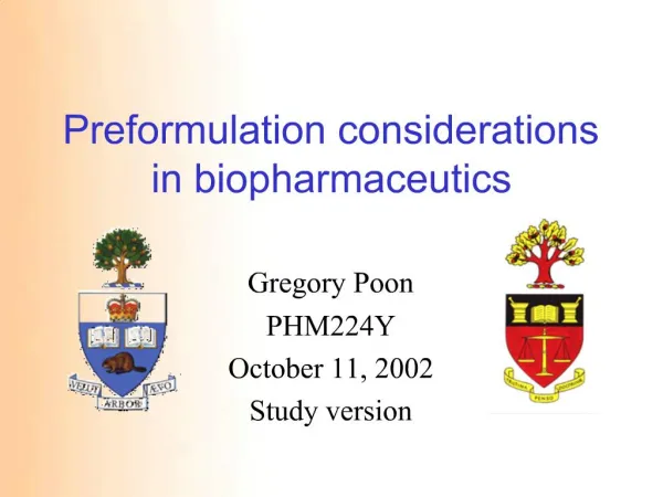 Preformulation considerations in biopharmaceutics