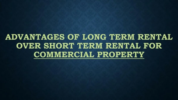 Advantages Of Long Term Rental Over Short Term Rental For Commercial Property