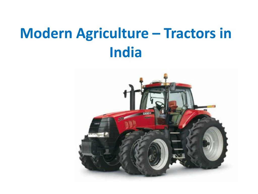modern agriculture tractors in india