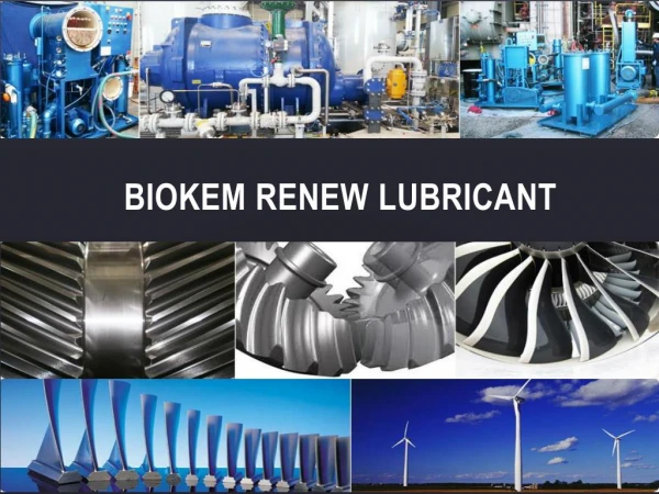 Biokem renew lubricant