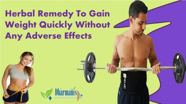 Herbal Remedy To Gain Weight Quickly Without Any Adverse Effects
