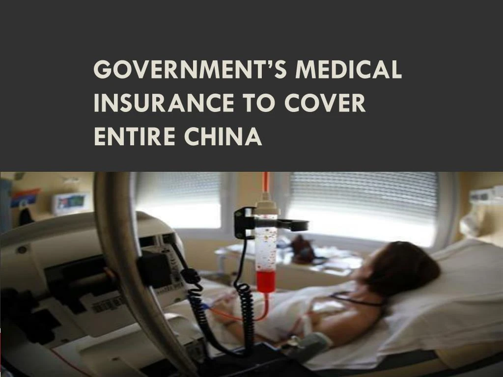 government s medical insurance to cover entire china