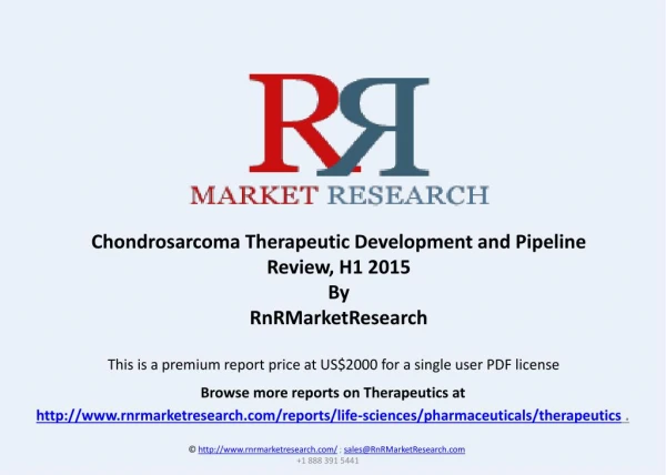 Chondrosarcoma Pipeline Review and Market, H1 2015