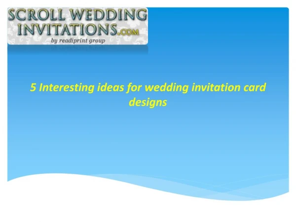 5 interesting Wedding Invitation Card Designs