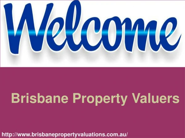 Obtain Property Regarding Accurate Solutions with Brisbane Property Valuers
