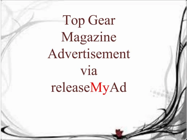 Advertising In Topgear Is Now Simple Through releaseMyAd