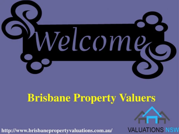 Find out the best Valuation Team with Brisbane Property Valuations