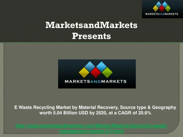 E Waste Recycling Market by Material Recovery, Source type & Geography worth 5.04 Billion USD by 2020, at a CAGR of 20.6