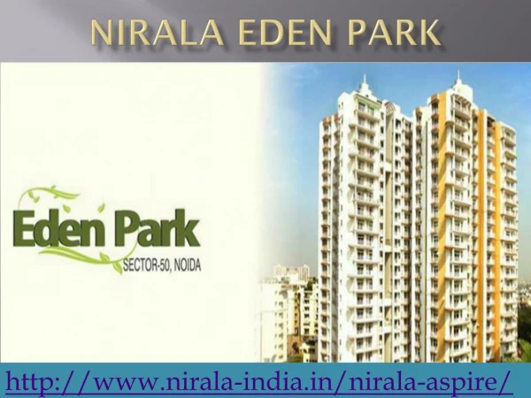 Nirala Eden Park at Noida @ 09650-127-127