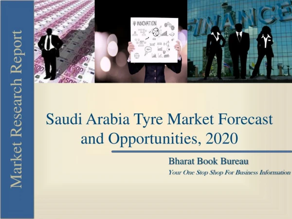 Saudi Arabia Tyre Market Forecast and Opportunities, 2020