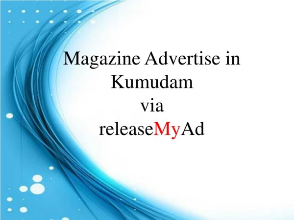 Lowest Rates Offered By releaseMyAd For Advertising In Kumudam