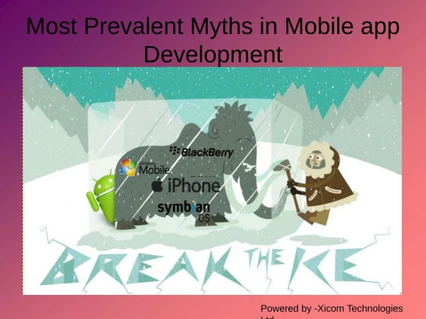 Prevalent Myths - Mobile App Development