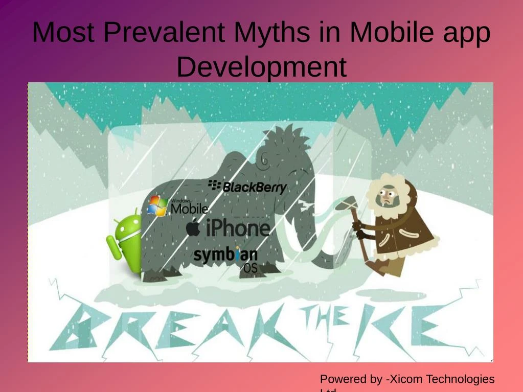 most prevalent myths in mobile app development