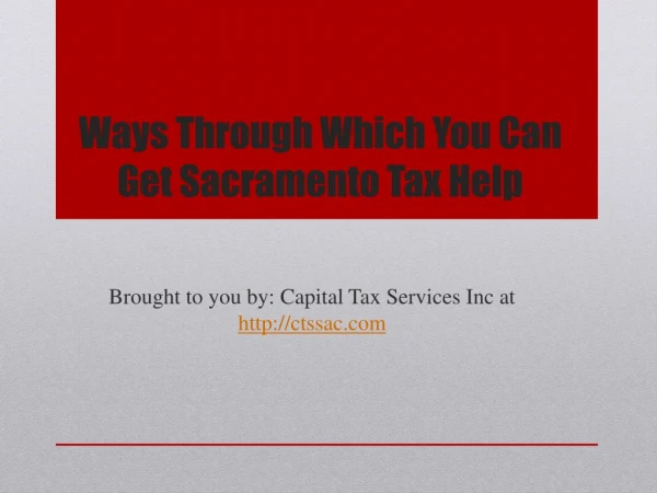 Ways Through Which You Can Get Sacramento Tax Help