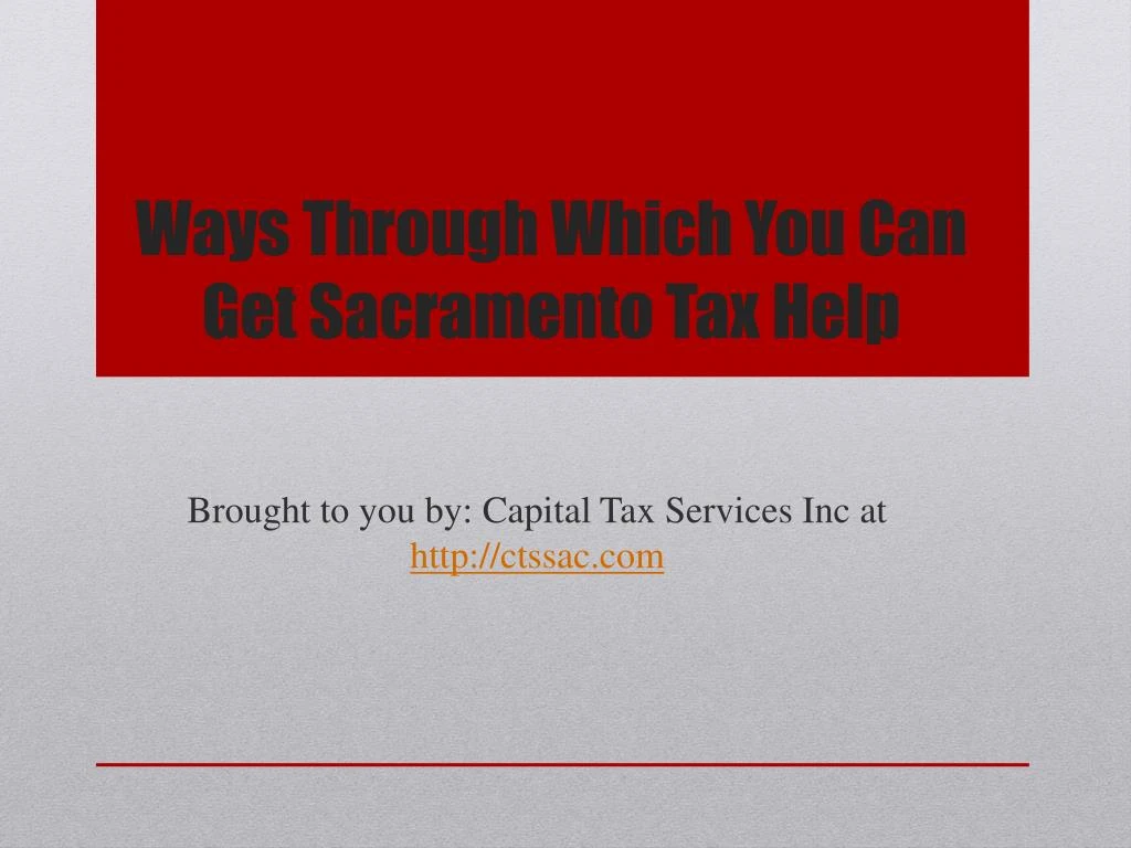 ways through which you can get sacramento tax help
