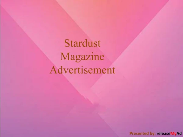 Advertise In Stardust Effectively Through releaseMyAd