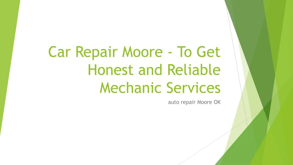 car repair moore to get honest and reliable mechanic services