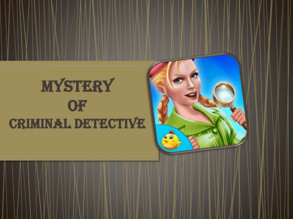 Mystery of Criminal Detective