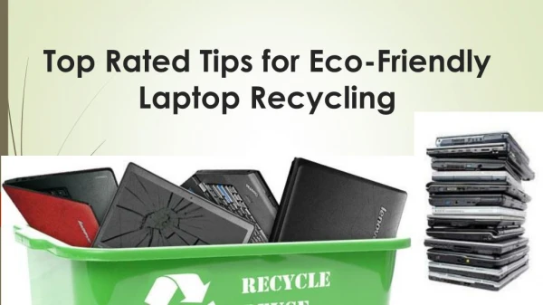 Top Rated Tips for Eco-Friendly Laptop Recycling