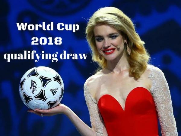 World Cup 2018 qualifying draw
